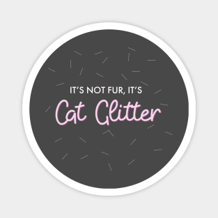 It's Cat Glitter Magnet